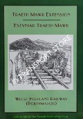Traeth Mawr Extension / Estyniad Traeth Mawr by Welsh Highland Railway